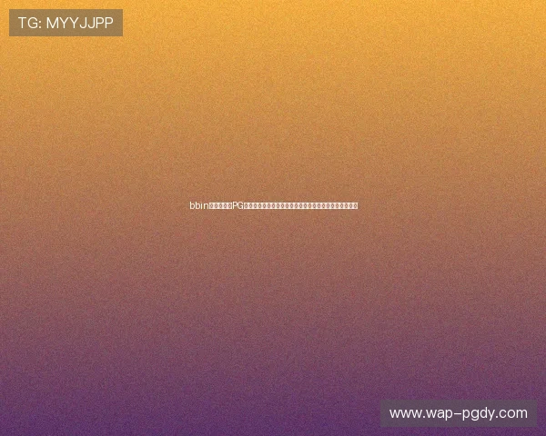 bbin游戏官网—PG电子最新官网活动最新动态及时掌握确保不错过任何福利